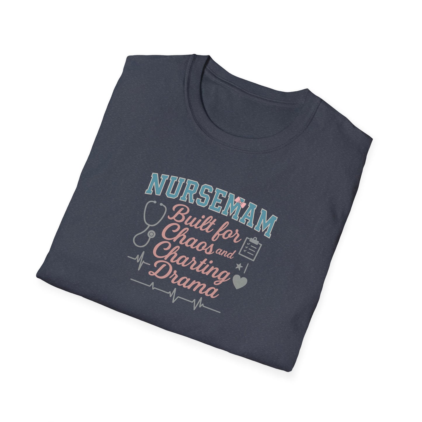 NurseMAM Chaos Softstyle T-Shirt