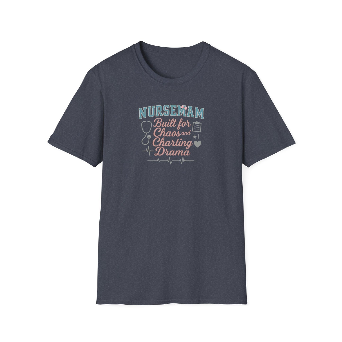 NurseMAM Chaos Softstyle T-Shirt