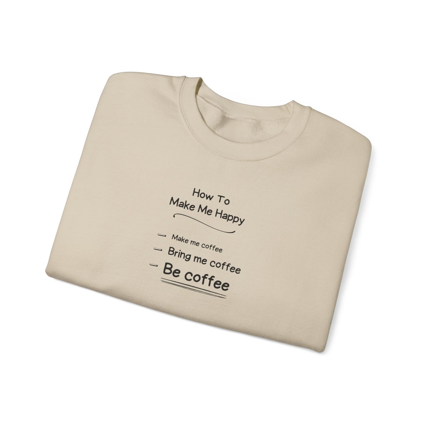Be Coffee Crewneck Sweatshirt