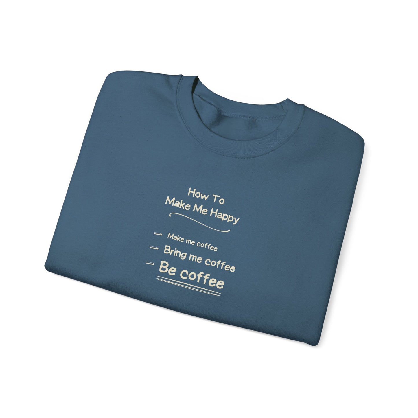 Be Coffee Crewneck Sweatshirt