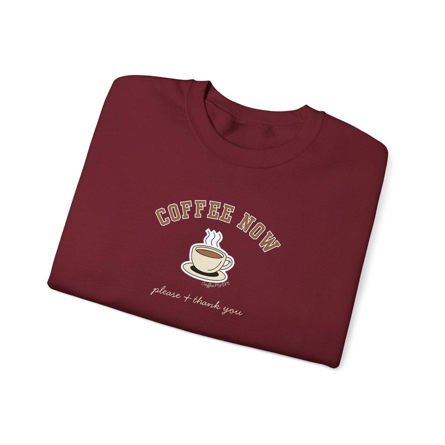 Coffee Now Crewneck Sweatshirt