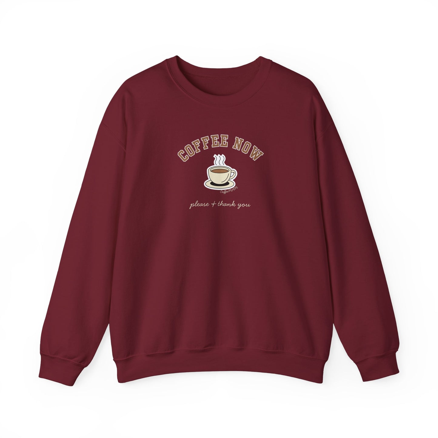 Coffee Now Crewneck Sweatshirt