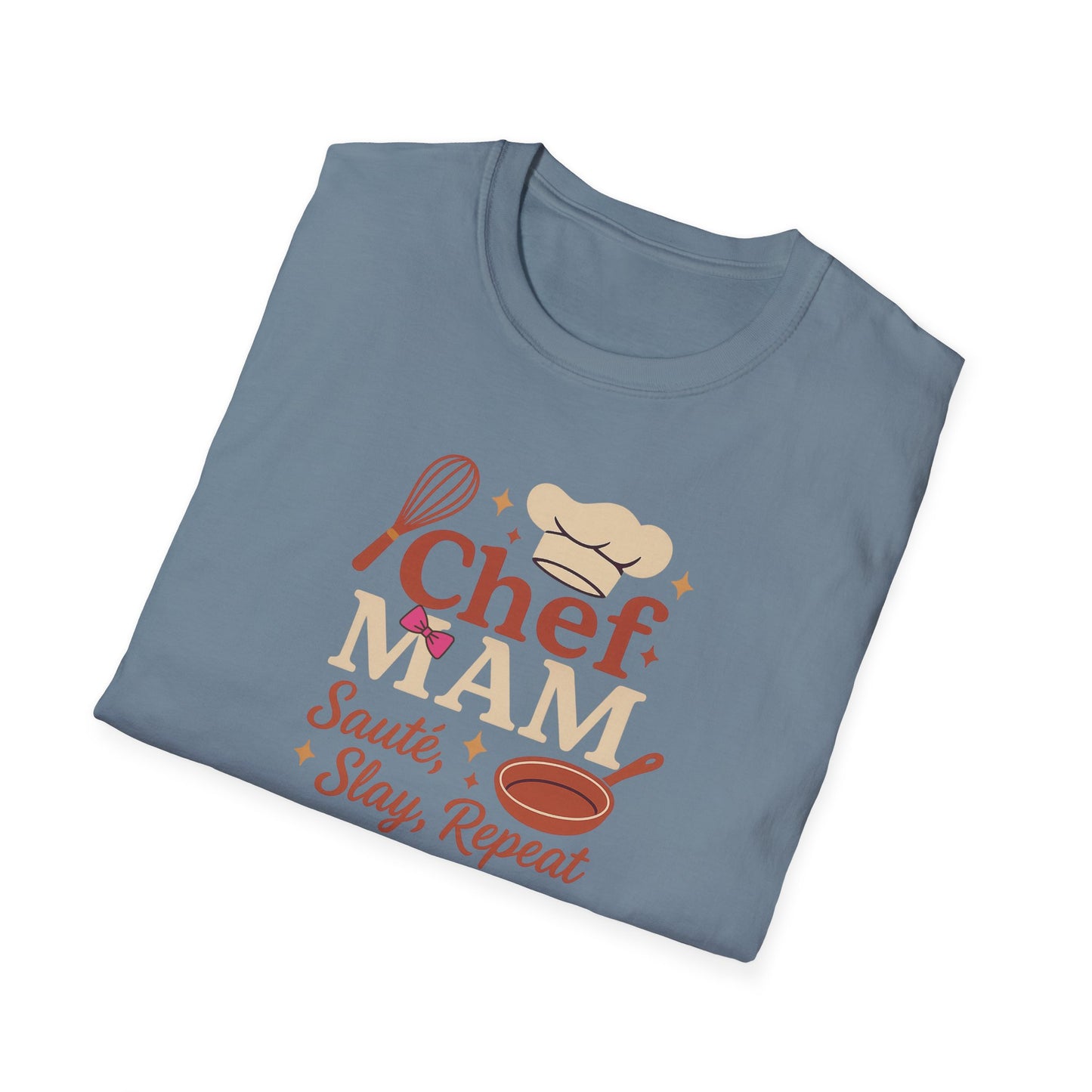 ChefMAM Slays Softstyle T-Shirt