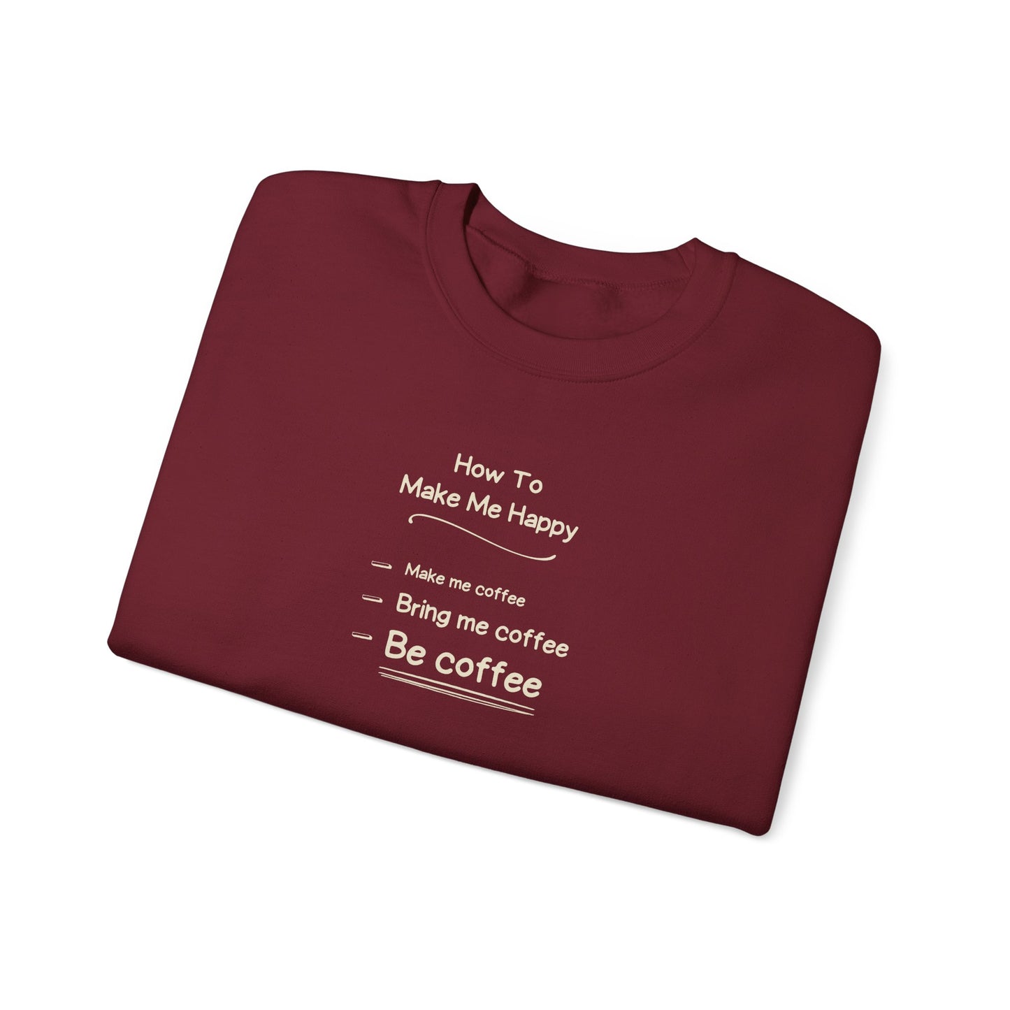 Be Coffee Crewneck Sweatshirt